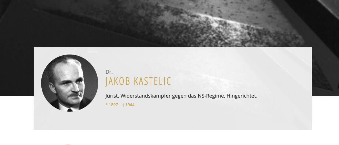 Jakob Kastelic wurde 1944 von den Nazis ermordet, weil er eine Widerstandsgruppe gegen den Nationalsozialismus gründete.