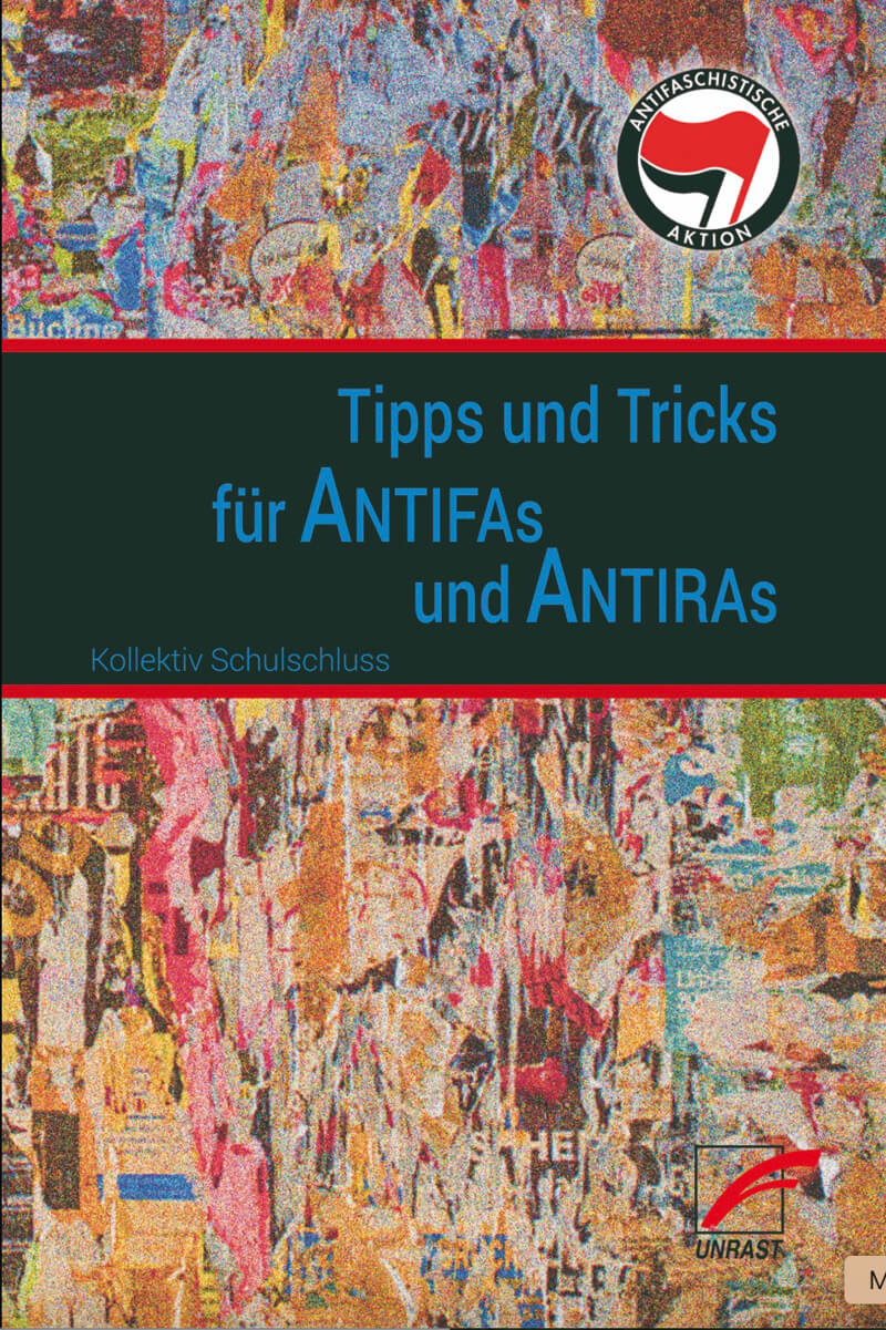 In diesem Heft hält der Unrast-Verlag Tipps für radikale Linke bereit.