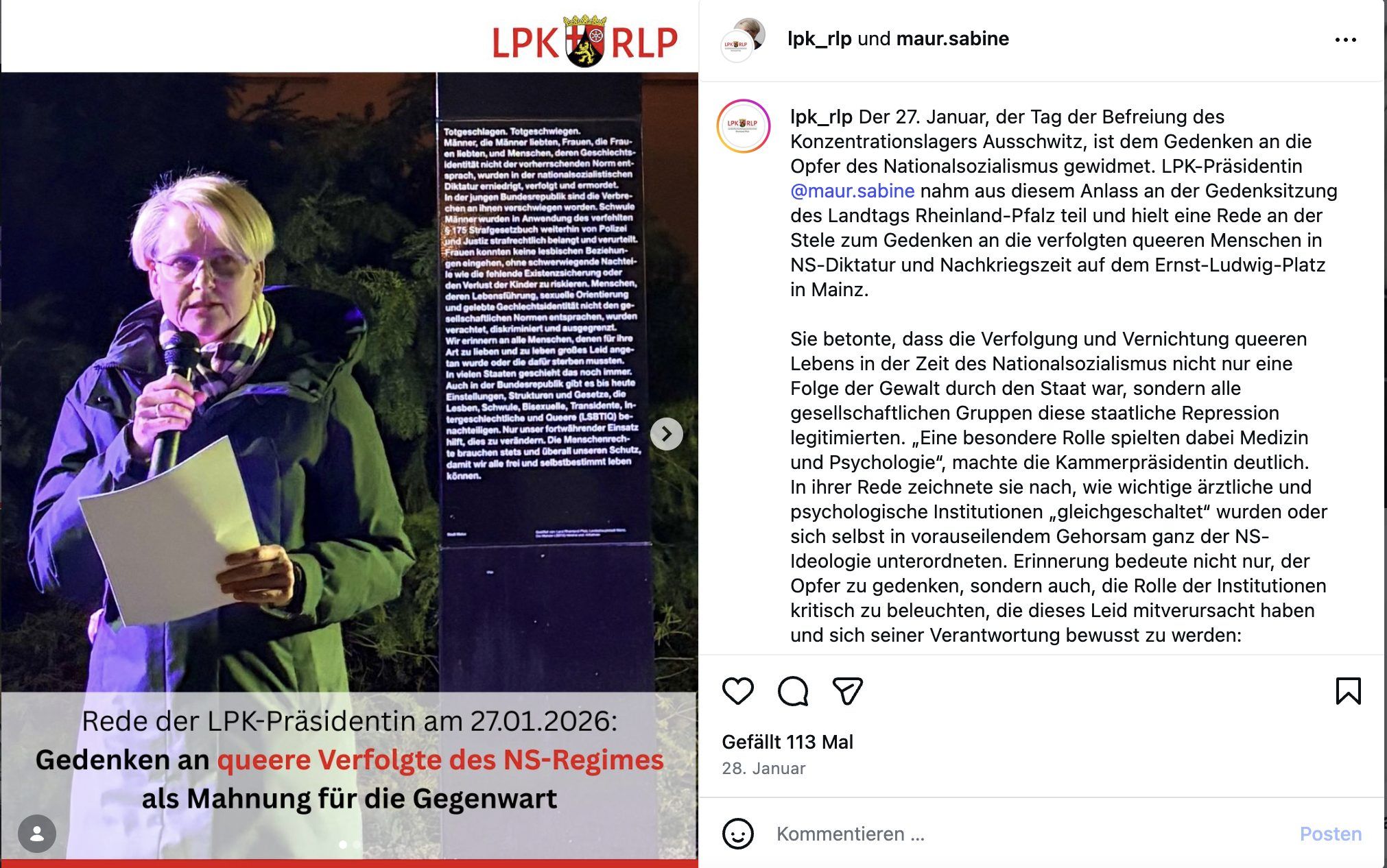 Am 27. Jänner 2026 hielt Sabine Maur in ihrer Funktion als Präsidentin der Landespsychotherapeutenkammer Rheinland-Pfalz eine Rede zum Gedenken an queere Menschen, die von den Nationalsozialisten verfolgt wurden.