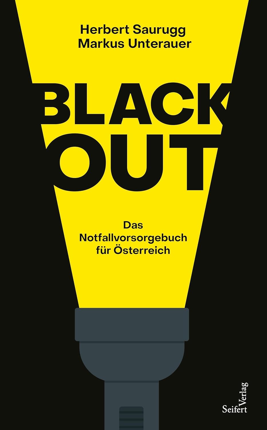 Herbert Saurugg und Markus Unterauer – Experten für Blackout- und Notfallvorsorge – haben einen Leitfaden für alle betroffenen Lebensbereiche verfasst, erschienen im Seifert Verlag.