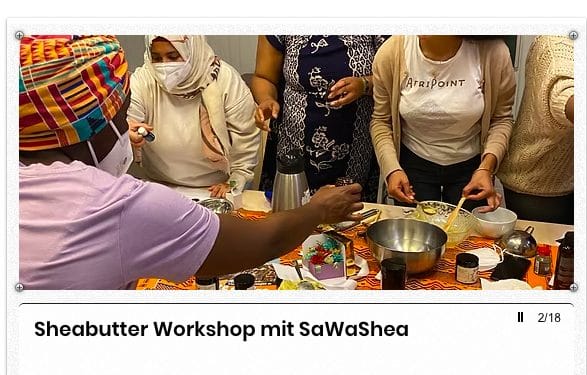 Der Verein bot in der Vergangenheit Shea-Butter-Kurse an.