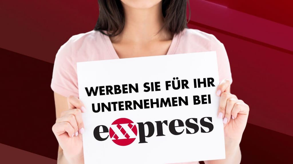Werben Sie dort, wo Ihre Kunden sich verstanden und gehört fühlen – bei exxpress! - news - exxpress Nachrichten