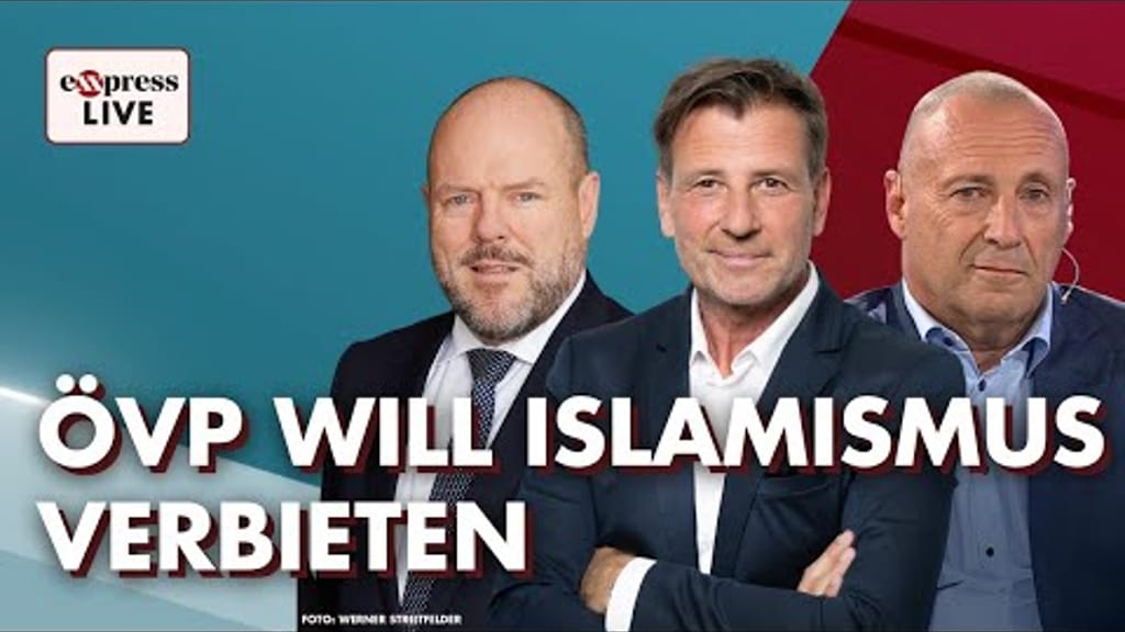 exxpress live ab 7.30 Uhr: Nehammer plant Verbot des politischen Islams in Österreich - news - exxpress Nachrichten