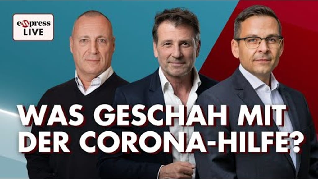 exxpress live ab 7.30 Uhr: Was geschah mit der Corona-Hilfe? - news - exxpress Nachrichten