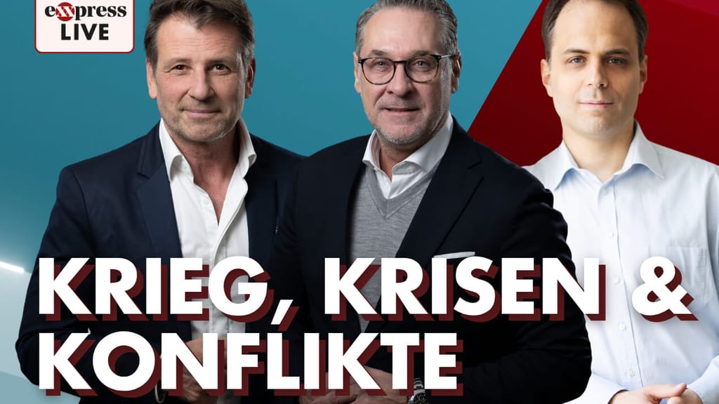 exxpress live ab 7.30 Uhr: Krieg, Krisen & Konflikte – Österreich am Limit - news - exxpress Nachrichten