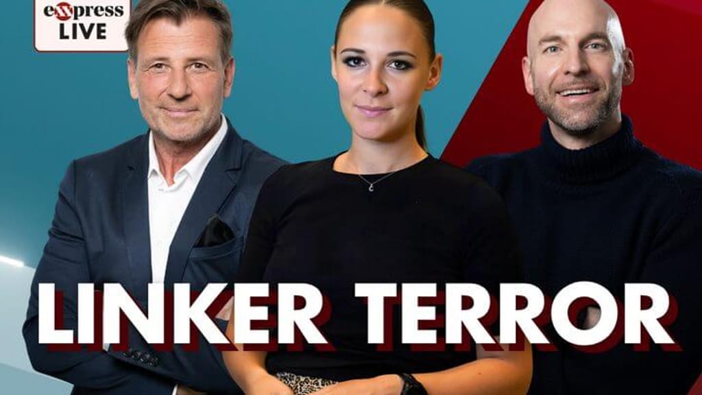 exxpress live am Freitag: Narrenfreiheit für linke Extremisten - politik - exxpress Nachrichten