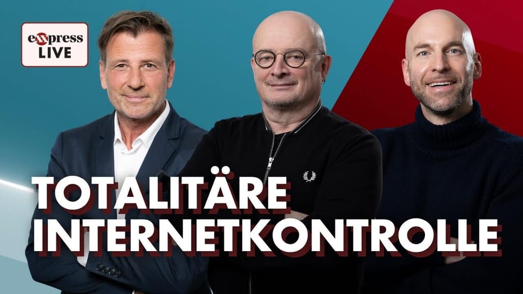 exxpress live am Dienstag: Totalitäre Internetkontrolle - politik - exxpress Nachrichten