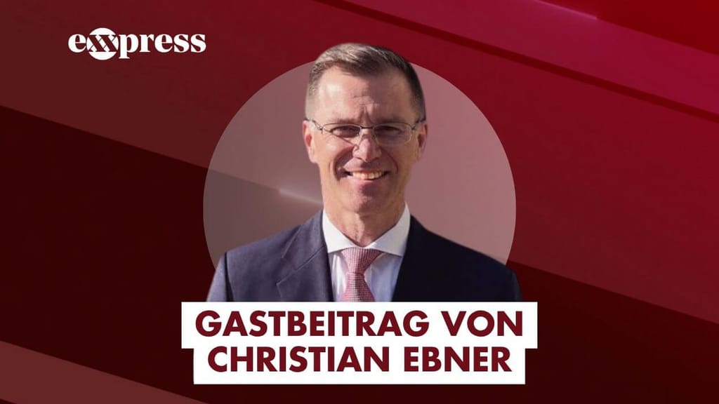 Christian Ebner: Die EU-Kommission vertritt ihre Interessen, nicht unsere - meinung - exxpress Nachrichten
