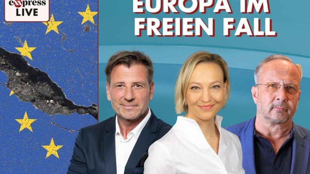 exxpress live am Mittwoch, 6. August: Europa im freien Fall - politik - exxpress Nachrichten