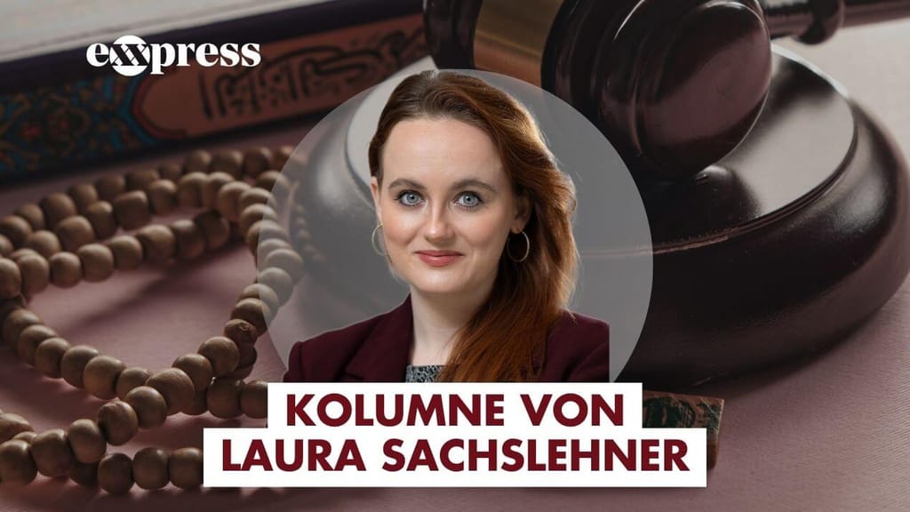 Skandalöses Scharia-Urteil: Ein Schaden für unsere Demokratie - meinung - exxpress Nachrichten