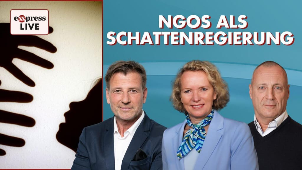 exxpress live am Freitag: NGOs als Schattenregierung - politik - exxpress Nachrichten